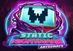 Static Nightmare Abyssways Static Nightmare Abyssways van Play N GO