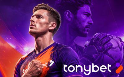 Claim bij TonyBet een bonus bij Europa's grootste finale