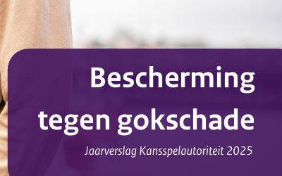 KSA publiceert jaarverslag 2025: beschermen tegen gokschade