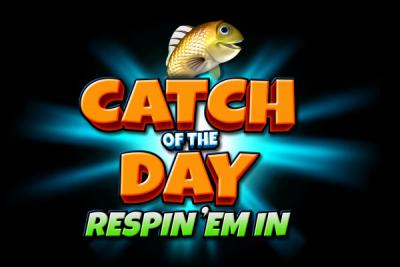 Catch of the Day Respin 'em In Catch of the Day Respin 'em In