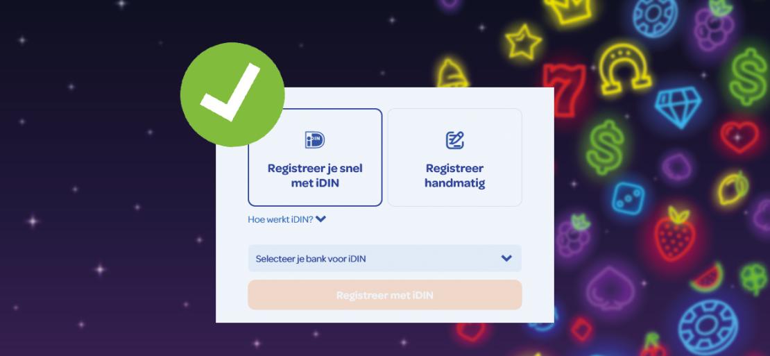 Juist met iDin in plaats van zonder registreren bij een casino